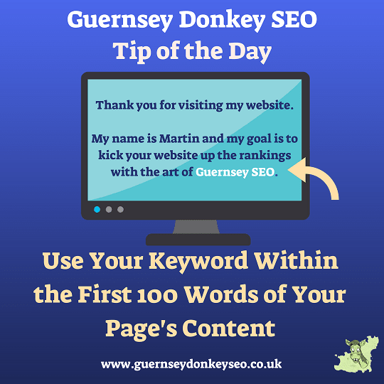 Use your keyword in the first 100 words of the page's content